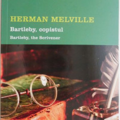 Bartleby, copistul – Herman Melville (editie bilingva romana-engleza)