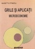 Grile si aplicatii. Microeconomie