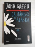 CAUTAND-O PE ALASKA - JOHN GREEN