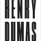 Knees of a Natural Man: The Selected Poetry of Henry Dumas