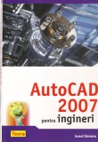 Ionel Simion - AutoCad 2007 pentru ingineri