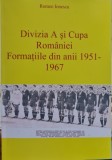 DIVIZIA A SI CUPA ROMANIEI FORMATIILE DIN ANII 1951- 1967 ROMEO IONESCU FOTBAL, 2020