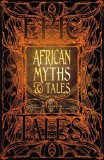 African Myths &amp; Tales: Epic Tales