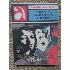 NUANTA ALBASTRA A MORTII-CORNELIU BUZINSCHI