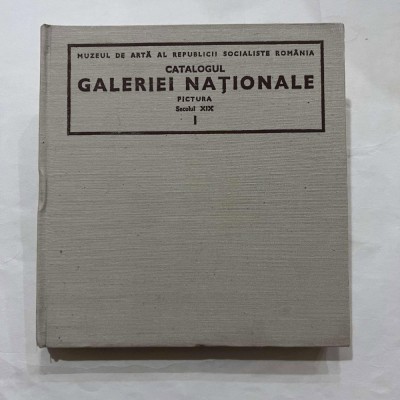 Muzeul de arta al RSR - Catalogul Galeriei Nationale - Pictura - Sec. XIX foto