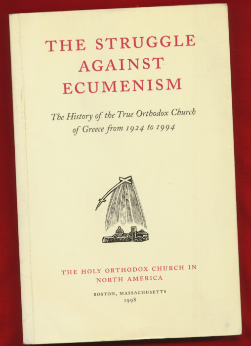 &quot;The struggle against ecumenism&quot; Boston, Massachusetts, 1998