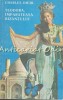 Teodora, Imparateasa Bizantului - Charles Diehl, Ulise, 1991, Istorie Bizantina, Biografii, 206 Pagini