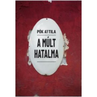 A m&amp;uacute;lt hatalma - P&amp;oacute;k Attila foto