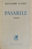 Pasarile - Alexandru Ivasiuc
