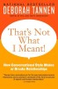 That&#039;s Not What I Meant!: How Conversational Style Makes or Breaks Relationships