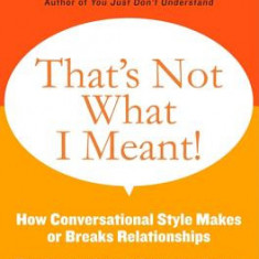 That's Not What I Meant!: How Conversational Style Makes or Breaks Relationships