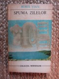 SPUMA ZILELOR - BORIS VIAN