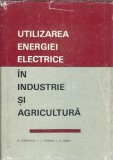 Utilizarea energiei electrice in industrie si agricultura - Nicolae Gheorghiu