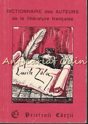 Dictionnaire Des Auteurs De La Litterature Francaise - Cristina Stefanescu foto