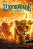 B&aacute;torf&ouml;lde 1. - Megt&ouml;rt b&uuml;szkes&eacute;g - Erin Hunter