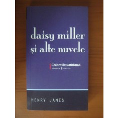 Henry James - Daisy Miller si alte nuvele