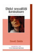 Ghidul sexualitatii iluminatoare - David Deida