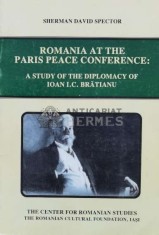 Romania at the Paris Peace Conference. A Study of the Diplomacy of I. C. Bratianu - 1995 - Sherman David Spector ($M34)