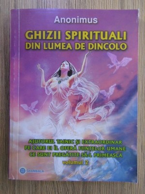 ANONIMUS - GHIZII SPIRITUALI DIN LUMEA DE DINCOLO - VOL.2 foto