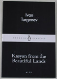 KASYAN FROM THE BEAUTIFUL LANDS by IVAN TURGENEV , 2015