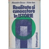 REALITATE SI CUNOASTERE IN ISTORIE-AL. TANASE, VICTOR ISAC-225432