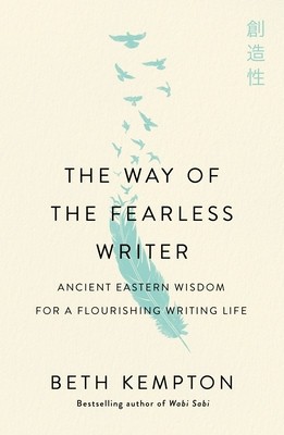 The Way of the Fearless Writer: Ancient Eastern Wisdom for a Flourishing Writing Life foto
