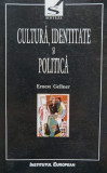 Cultura, Identitate Si Politica - Ernest Gellner ,556746