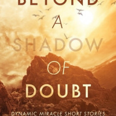 Beyond a Shadow of Doubt: Dynamic Miracle Stories
