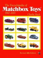 The Encyclopedia of Matchbox Toys: 1947-2001, Paperback/Charlie Mack foto