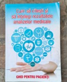 Cum sa citesti si sa intelegi rezultatele analizelor medicale. Ghid pentru pacienti