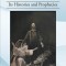 Understanding Daniel Its Histories and Prophecies