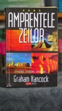 Cumpara ieftin Amprentele Zeilor Graham Hancock Editura Aldo Press 2001 630 Pagini Carti Rare Editie De Colectie