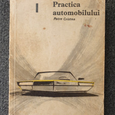 PRACTICA AUTOMOBILULUI - Cristea (vol. I)