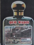 Quo Vadis - Henryk Sienkiewicz - Roman Beletristica, Editura Tenzi, 1990, 348 pagini, Coperta Paperback