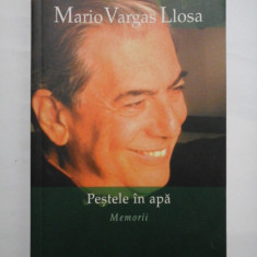 MARIO VARGAS LLOSA - PESTELE IN APA Memorii