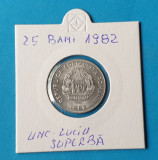 Moneda Republica Socialista Romania 25 Bani 1982 piesa SUPERBA (Merita gradata)
