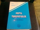 DREPTUL TRANSPORTURILOR. PARTEA SPECIALA - OCTAVIAN CAPATINA