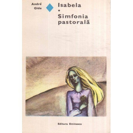 Andre Gide - Isabela - Simfonia pastorala - 119010