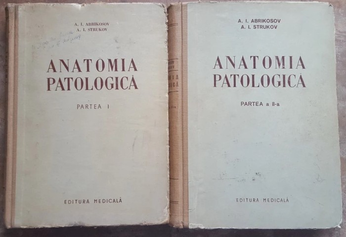 A. I. Abricosov - Anatomia patologica, partea I si a II-a (1955, ed. cartonata)