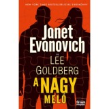 A nagy mel&oacute; - Fox &eacute;s O&#039;Hare 3. r&eacute;sz - Janet Evanovich