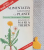 Alimentatia sanatoasa cu plante Maria Treben