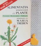 Alimentatia sanatoasa cu plante Maria Treben