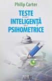 Teste de Inteligenta Psihometrice Philip Carter - Carte Noua sau Anticariat Stare Buna