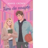 Tura de noapte - Annie Crown