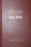 AMINTIRI DESPRE KARL MARX