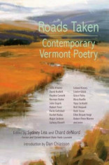 Roads Taken: Contemporary Vermont Poetry, Paperback/Sydney Lea foto