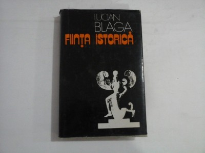 FIINTA ISTORICA - LUCIAN BLAGA foto