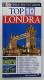 LONDRA , TOP 10 , GHID TURISTIC VIZUAL de ROGER WILLIAMS , 2006