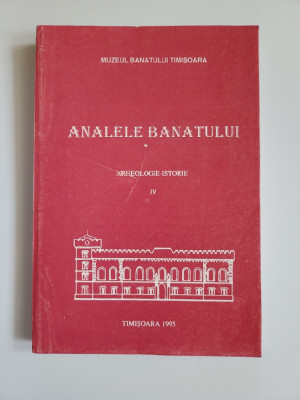 Anuar Banat Analele Banatului. Arheologie-Istorie, IV, 1995, Muzeu Timisoara foto