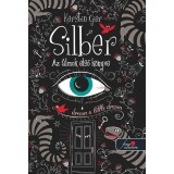 Silber - Az &aacute;lmok első k&ouml;nyve (Silber 1.) - puha k&ouml;t&eacute;s - Kerstin Gier